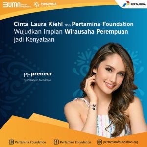 Cinta Laura Dan Pertamina Foundation Wujudkan Impian Wirausaha Perempuan Jadi Kenyataan
