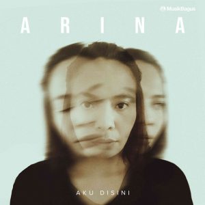 ARINA Luncurkan Single Baru Berjudul “Aku Disini”