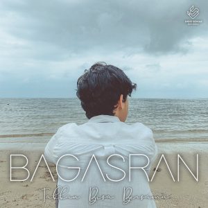 Bagas Ran Luncurkan Single Baru “Takkan Bisa Bersama”