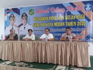 Tingkatkan Mutu dan Kualitas, Guru SD se- Kota Medan ikuti Pelatihan Penilaian Kelas