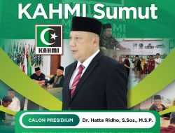 Dr. Hatta Ridho Maju Presidium : KAHMI Sumut Hadirkan Kontribusi Nyata Bagi Umat